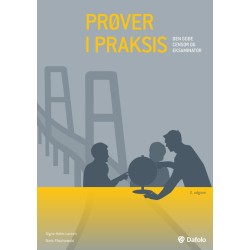 Prøver i praksis: Den gode censor og eksaminator