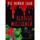 Blodige millioner
