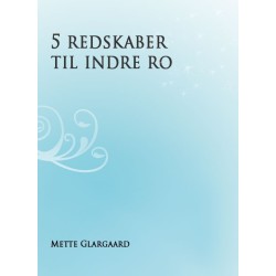 5 redskaber til indre ro