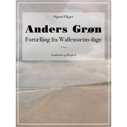 Anders Grøn: Fortælling fra Wallensteins dage