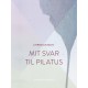 Mit svar til Pilatus