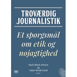 Troværdig journalistik: Et spørgsmål om etik og nøjagtighed