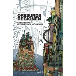 Öresundsregionen: Københavns outnyttjade möjlighet