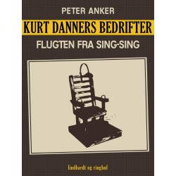 Kurt Danners bedrifter: Flugten fra Sing-Sing