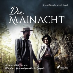Die Mainacht - die besten Novellen von Nikolai Wassiljewitsch Gogol
