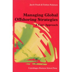 Managing Global Offshoring Strategies: A Case Approach