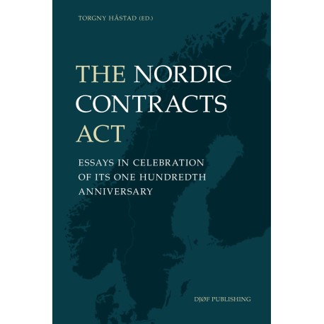 The Nordic Contracts Act: Essays in Celebration of its One Hundreth Anniversary