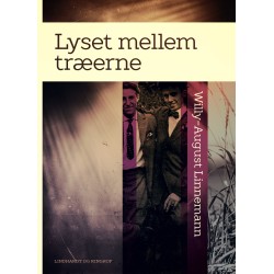 Lyset mellem træerne