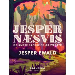 Jesper Næsvis og andre danske folkeeventyr