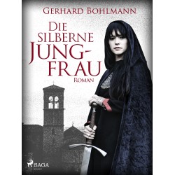 Die silberne Jungfrau