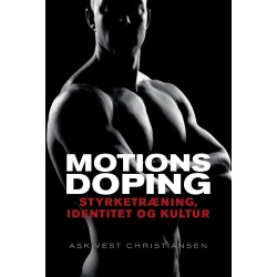 Motionsdoping: Styrketræning, identitet og kultur