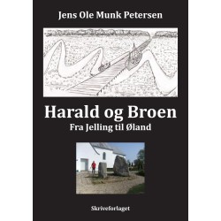 Harald og Broen: Fra Jelling til Øland