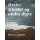 Ørslev Kloster og andre digte