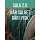 Salg 2.0 - når salget går i fisk!