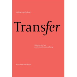 Transfer: Kompetence i en professionel sammenhæng