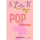 S, P eller K 2 - Popprinsesse: S, P eller K, bind 2