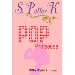 S, P eller K 2 - Popprinsesse: S, P eller K, bind 2