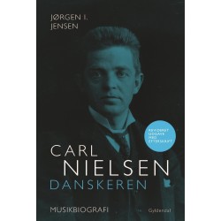 Carl Nielsen. Danskeren