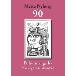 90 - Et liv, mange liv: Min lange rejse i drømmen