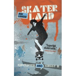 Kristoffer aka Krissy B: Skaterland 1