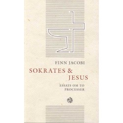 Sokrates og Jesus: Essays om to processer