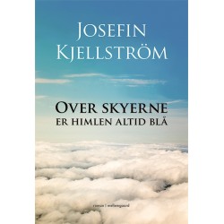 Over skyerne er himlen altid blå