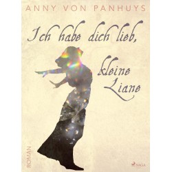 Ich habe dich lieb, kleine Liane