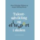 Talentudvikling og elitesport i skolen
