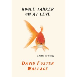 Nogle tanker om at leve: [dette er vand]