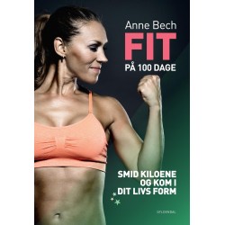 FIT på 100 dage: Smid kiloene og kom i dit livs form