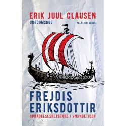 Frejdis Eriksdottir: Opdagelsesrejsende i vikingetiden