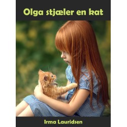 Olga stjæler en kat: Tre historier om Olga, Vita og Felix