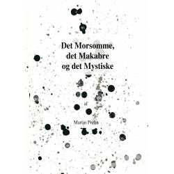 Det Morsomme, det Makabre og det Mystiske: Korte Historier