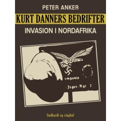 Kurt Danners bedrifter: Invasion i Nordafrika