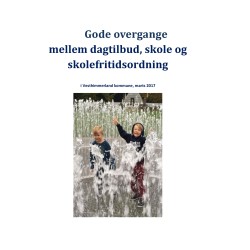 Gode overgange mellem dagtilbud, skole og skolefritidsordning: I Vesthimmerland kommune