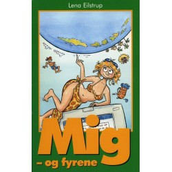MIG - OG FYRENE: En teenagerpiges historie