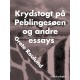 Krydstogt på Peblingesøen og andre essays