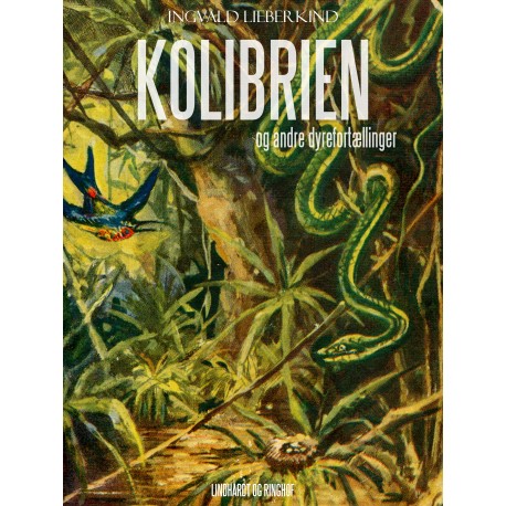 Kolibrien og andre dyrefortællinger