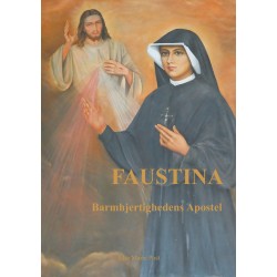 Faustina: Barmhjertighedens Apostel