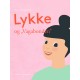 Lykke og "Vagabonden"