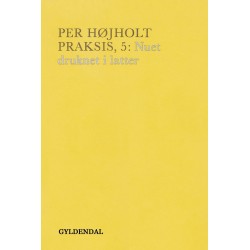 Praksis, 5. Nuet drukner i latter