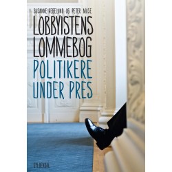 Lobbyistens lommebog: Politikere under pres