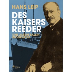 Des Kaisers Reeder