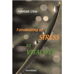 Forvandling af stress til vitalitet: Tao