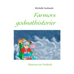 Farmors godnathistorier: Historien om Trolderik