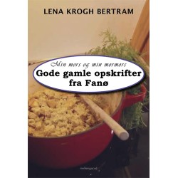 Min mors og min mormors gode gamle opskrifter fra Fanø