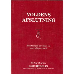 Voldens afslutning: Afslutningen på volden fra min tidligere mand