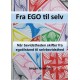 Fra EGO til selv
