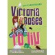 Victoria Roses to liv