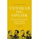 Venskab og opgør: Striden om livssyn mellem Ingeborg og Viggo Stuckenberg, Johannes Jørgensen & Sophus Claussen